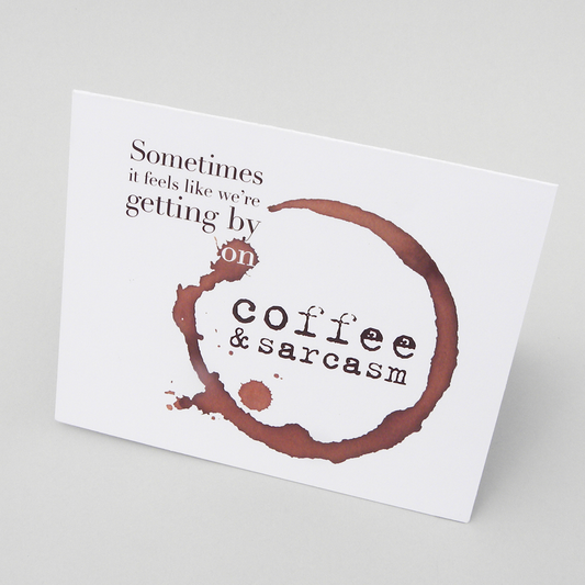 Coffee & Sarcasm: Friendship card