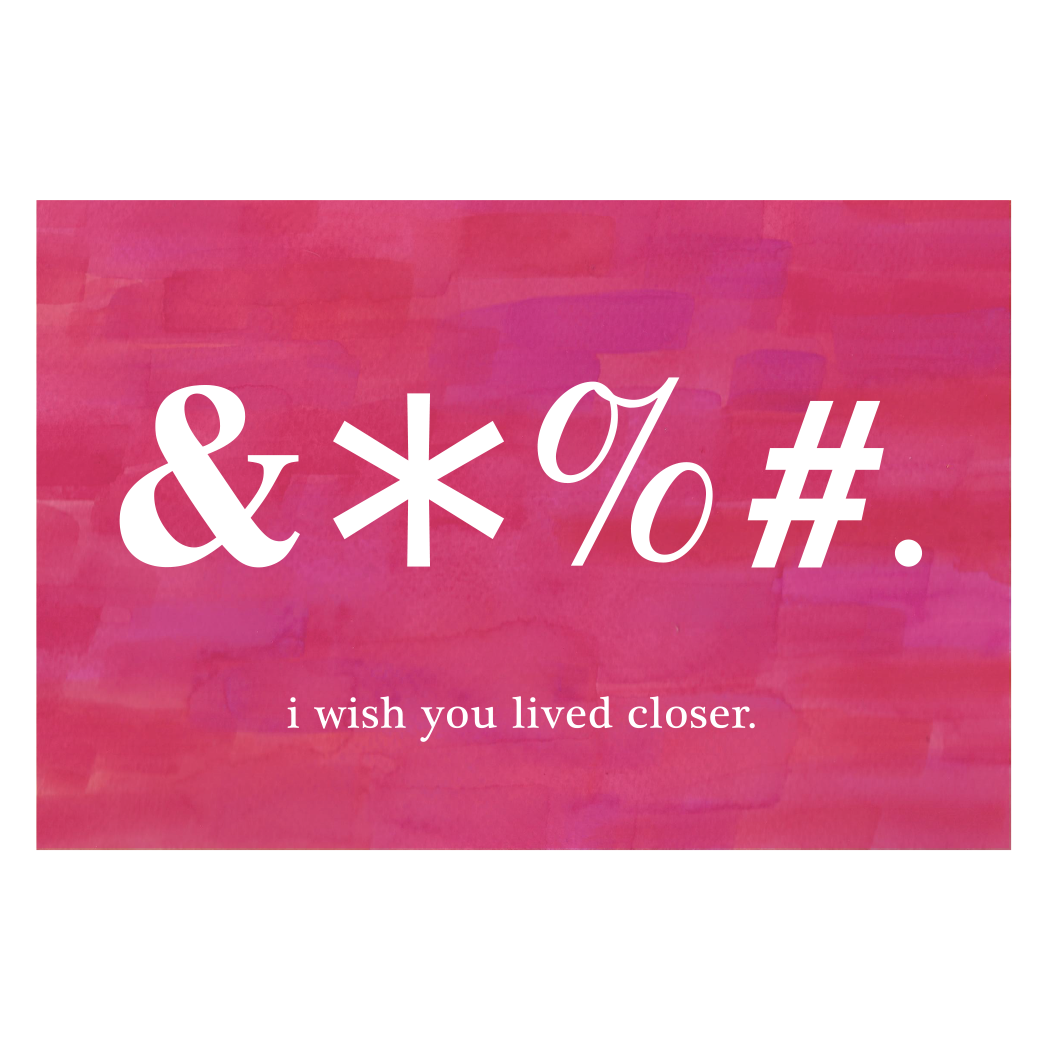 "Wish you lived closer" postcard