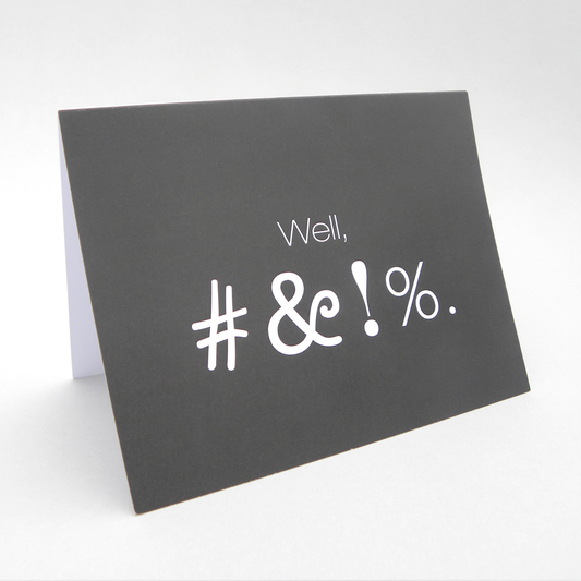 Well, #&!% Card