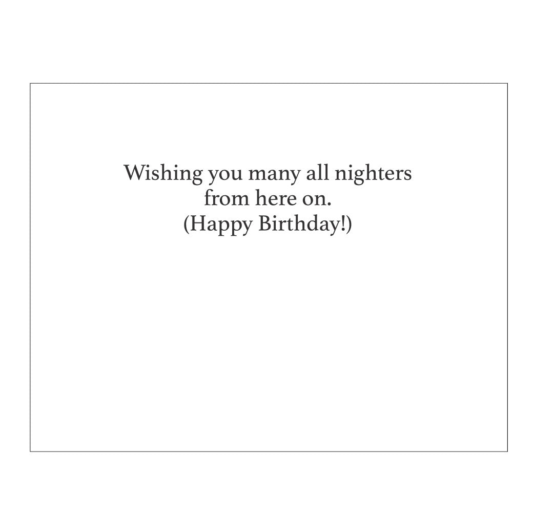 "All Nighter" Birthday card