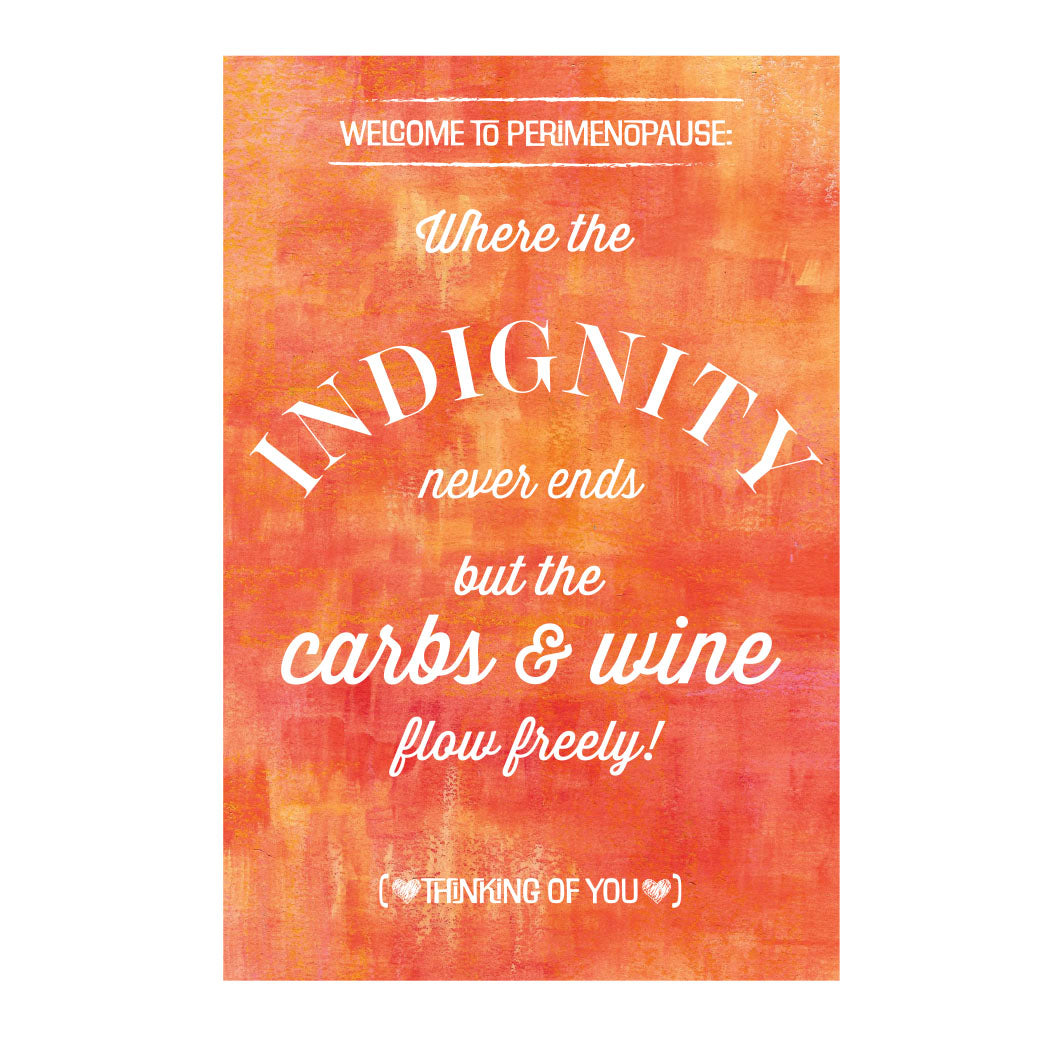 Indignity: perimenopause postcard